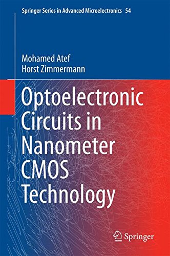 Optoelectronic Circuits in Nanometer CMOS Technology (Springer Series in Advanced Microelectronics)