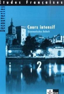 Etudes Françaises - Découvertes, Cours Intensif Tl 2 Grammatisches Beiheft: TEIL 2