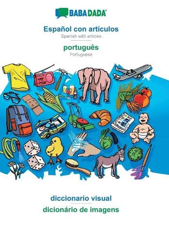 BABADADA, Español con articulos - português, diccionario visual - dicionário de imagens: Spanish with articles - Portuguese, visual dictionary
