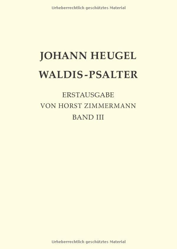 Johann Heugel: Waldis Psalter: Band 3