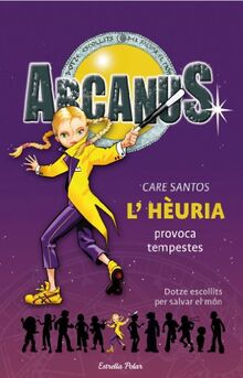 L'Hèuria provoca tempestes (ARCANUS, Band 4)