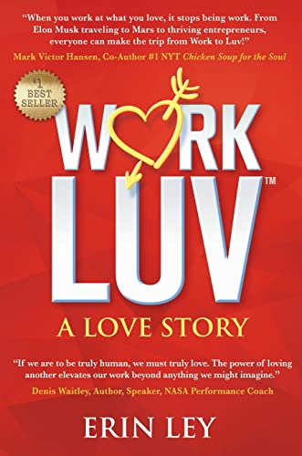 WorkLuv: A Love Story