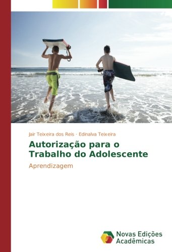 Autorização para o Trabalho do Adolescente: Aprendizagem