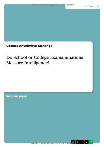 Do School or College Examaminations Measure Intelligence?