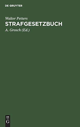 Strafgesetzbuch: Mit Erläuterungen und Beispielen sowie den wichtigsten Nebengesetzen und einem Anhang über Jugendstrafrecht, Wirtschaftsstrafrecht ... Für Studium, Polizei- und Gerichtspraxis