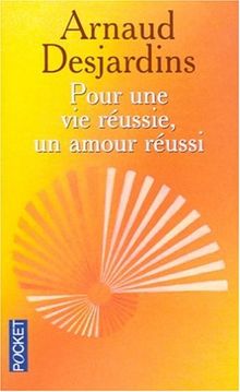 Pour une vie réussie, un amour réussi