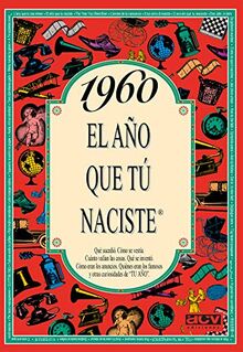 1960 El año que tú naciste (El año que tu naciste)