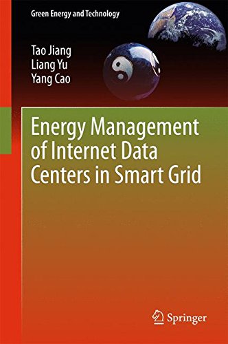 Energy Management of Internet Data Centers in Smart Grid (Green Energy and Technology)