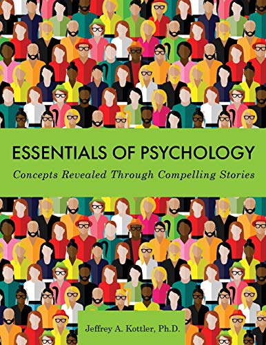 Essentials of Psychology: Concepts Revealed Through Compelling Stories