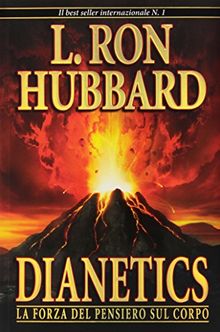 Dianetics. La forza del pensiero sul corpo