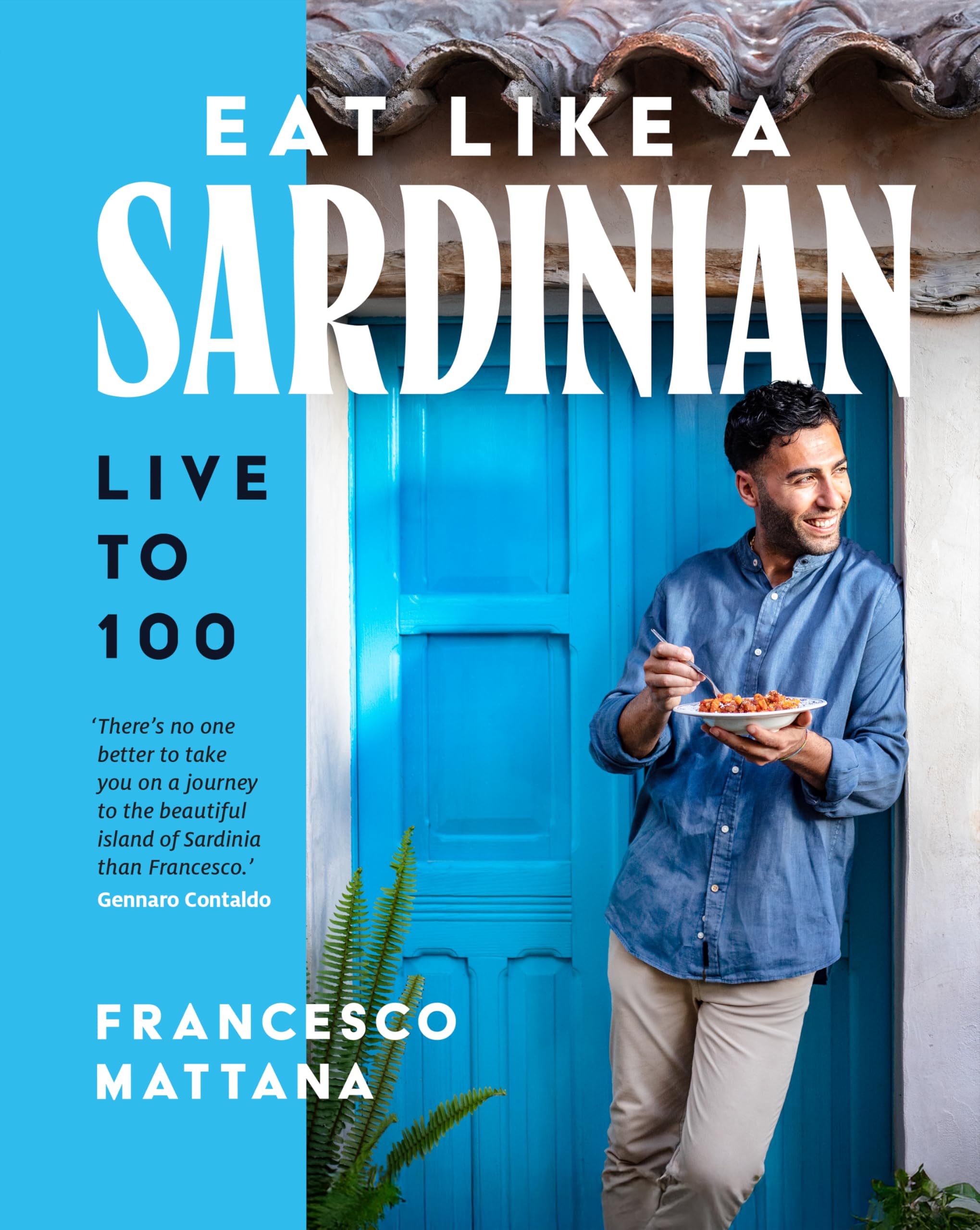 Mattana, Francesco: Eat Like a Sardinian