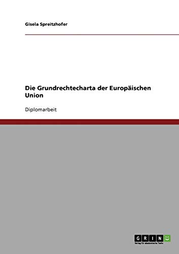 Die Grundrechtecharta der Europäischen Union