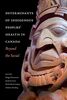 Determinants of Indigenous Peoples' Health in Canada: Beyond the Social