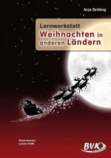 Lernwerkstatt, Weihnachten in anderen Ländern: 3. und 4. Grundschulklasse