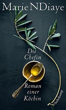 Die Chefin: Roman einer Köchin