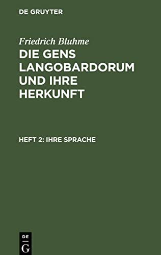 Ihre Sprache: aus: Die Gens Langobardorum und ihre Herkunft GLH-B; GLH-B