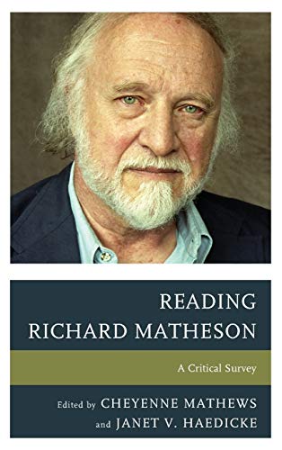 Reading Richard Matheson: A Critical Survey