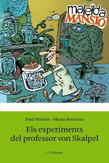 Els experiments del professor Von Skalpel: Maleïda Mansió (Odissea 2)