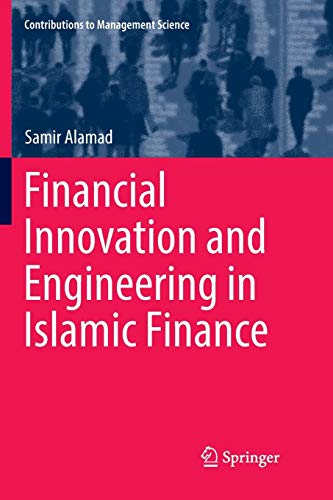 Financial Innovation and Engineering in Islamic Finance (Contributions to Management Science)