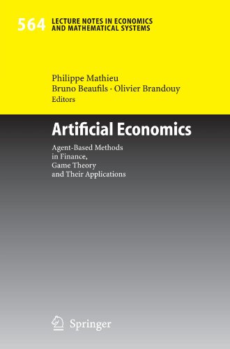 Artificial Economics: Agent-Based Methods in Finance, Game Theory and Their Applications (Lecture Notes in Economics and Mathematical Systems)