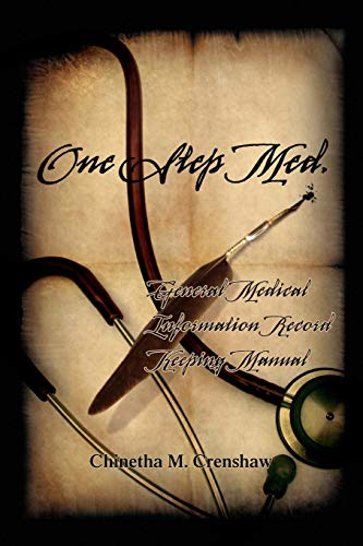 One Step Med.: General Medical Information Record Keeping Manual