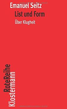 List und Form: Über Klugheit (Klostermann RoteReihe)