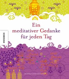 Ein meditativer Gedanke für jeden Tag