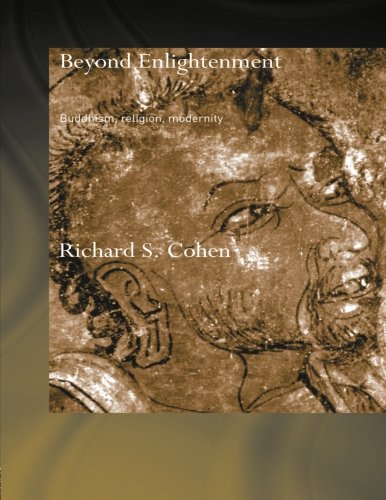 Beyond Enlightenment (Routledge Critical Studies in Buddhism)