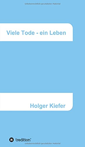 Viele Tode - ein Leben: Harmonie und Glück – ein Lernprozess