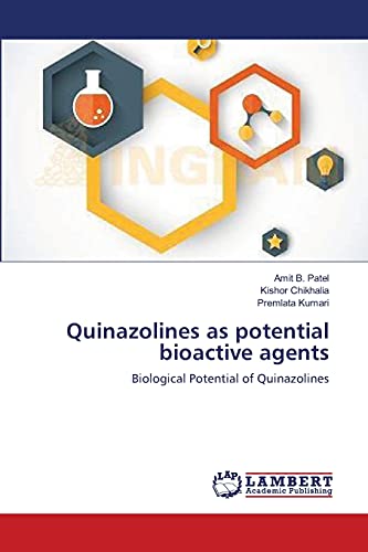 Quinazolines as potential bioactive agents: Biological Potential of Quinazolines