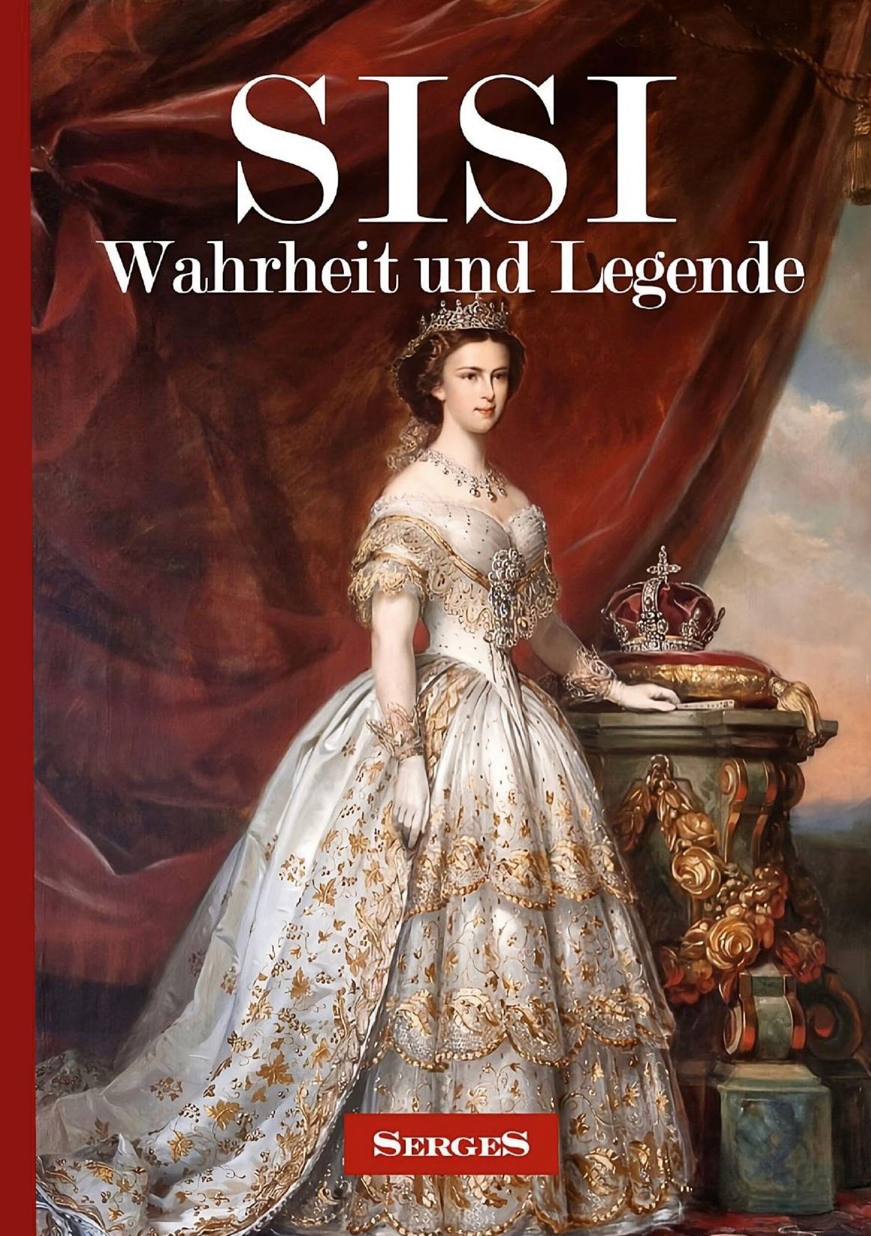 SISI - Wahrheit und Legende - Neuware