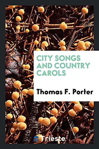 City Songs and Country Carols