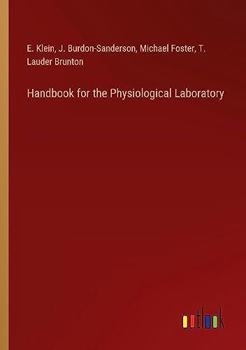 Handbook for the Physiological Laboratory