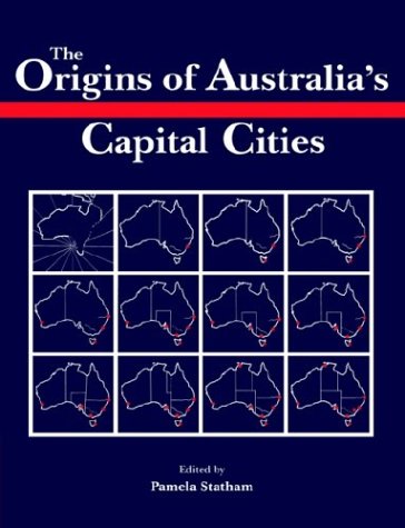 Origins Australia's Capital Cities (Studies in Australian History)
