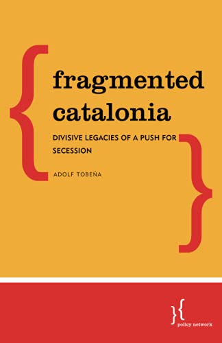 Fragmented Catalonia: Divisive Legacies of a Push for Secession