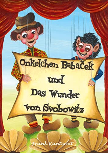 Onkelchen Babaček und Das Wunder von Svobowitz