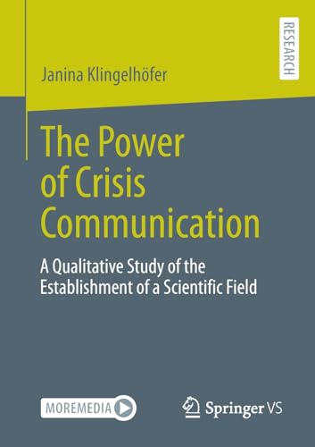 The Power of Crisis Communication: A Qualitative Study of the Establishment of a Scientific Field