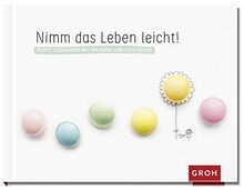 Nimm das Leben leicht!: Bunte Gedanken mit Bildern von Spielkkind