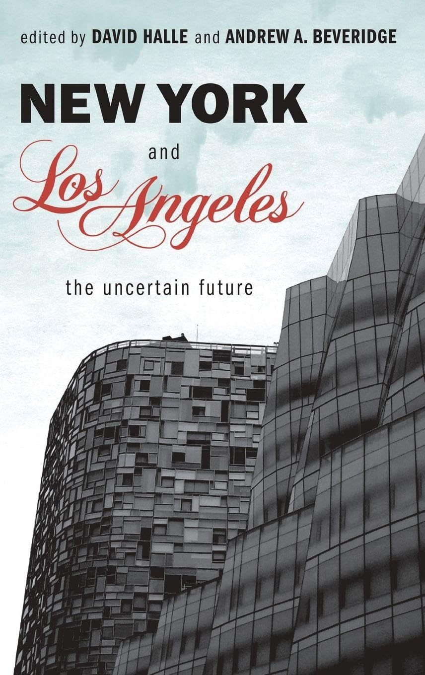 New York and Los Angeles: The Uncertain Future