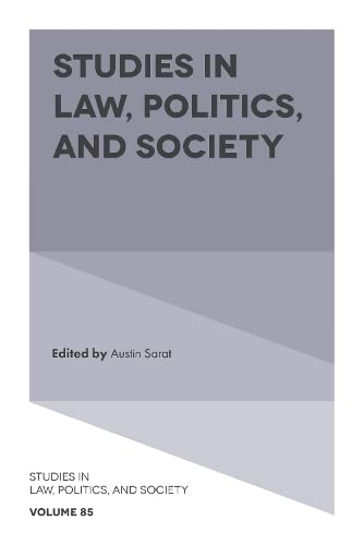Studies in Law, Politics, and Society (Studies in Law Politics and Society, 85, Band 85)