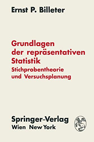 Grundlagen der Repräsentativen Statistik: Stichprobentheorie und Versuchsplanung