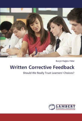 Written Corrective Feedback: Should We Really Trust Learners' Choices?