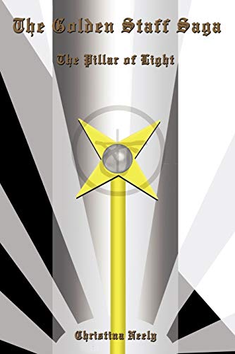 The Golden Staff Saga: The Pillar of Light
