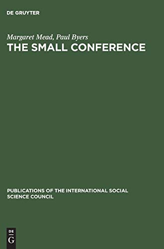 The small conference: An innovation in communication (Publications of the International Social Science Council)