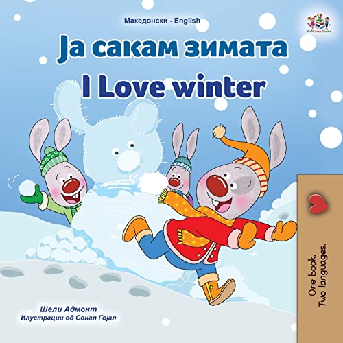 I Love Winter (Macedonian English Bilingual Children's Book) (Macedonian English Bilingual Collection)