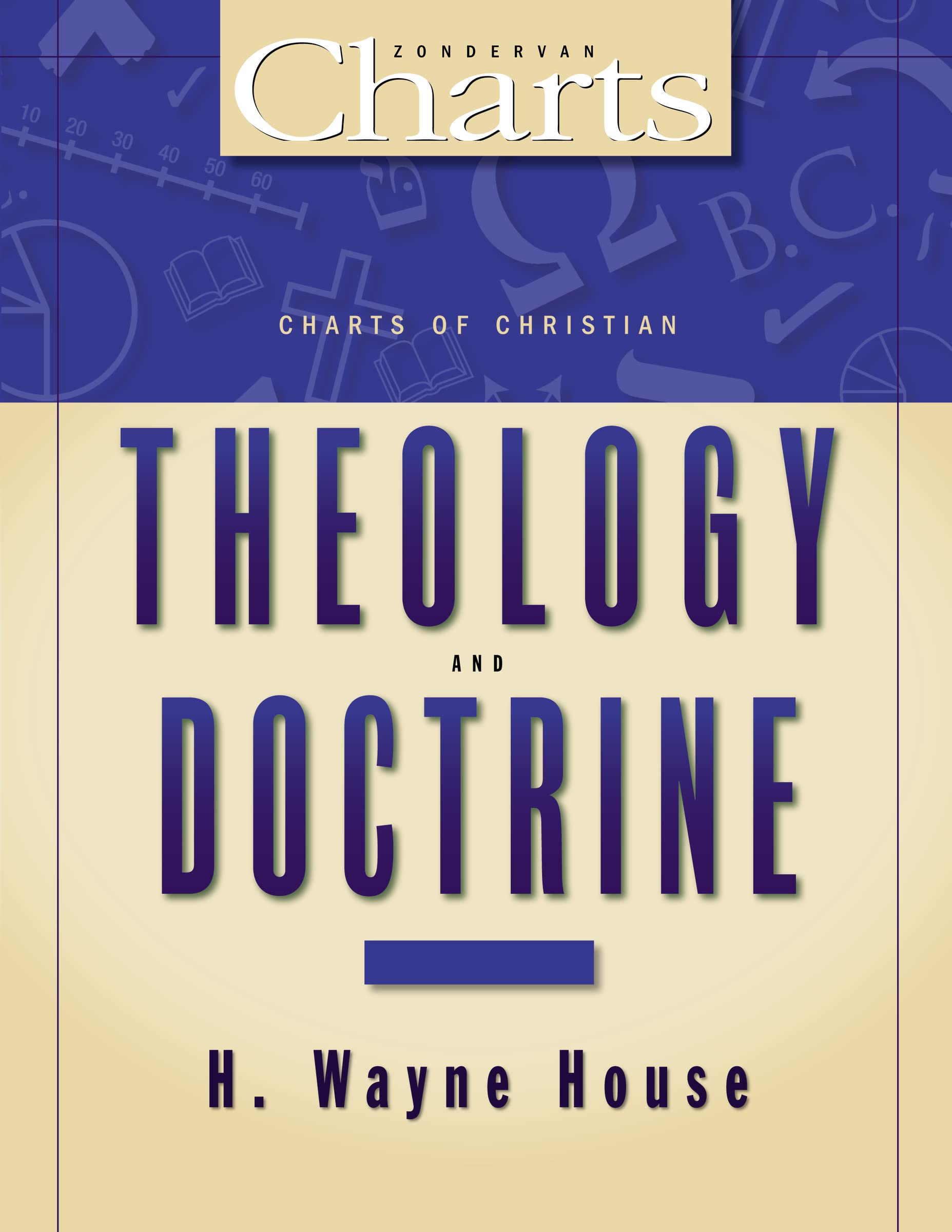 Charts of Christian Theology and Doctrine (ZondervanCharts)