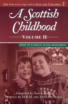 A Scottish Childhood: More Famous Scots Reminisce