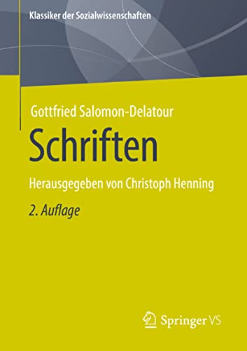 Schriften: Herausgegeben von Christoph Henning (Klassiker der Sozialwissenschaften)