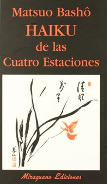 Haiku de las cuatro estaciones (Libros de los Malos Tiempos, Band 9)
