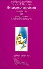 Entspannungs-Training. Handbuch der 'progressiven Muskelentspannung' nach Jacobson